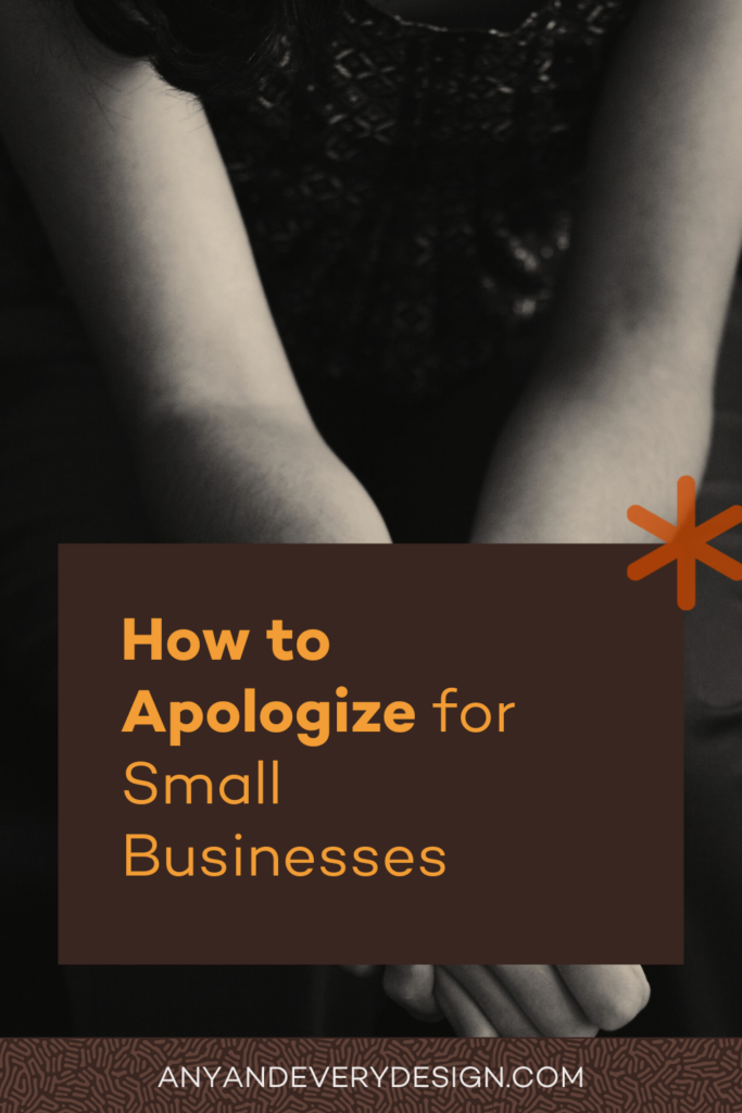 A text box reads "How to Apologize for Small Businesses" and "anyandeverydesign.com" overlayed on a sepia toned photo an aerial view person's arms outstretched